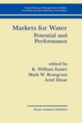 Markets for Water: Potential and Performance (Natural Resource Management and Po