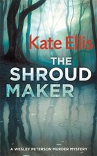 Ellis, Kate : The Shroud Maker: Book 18 in the DI Wesl FREE Shipping, Save �s