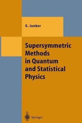 Supersymmetrische Methoden in der Quanten- und statistischen Physik - 9783642647420