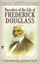 Narrative of the Life of Frederick Douglass, an American Slave: .9780486284996