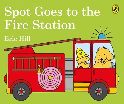 Spot Goes to the Fire Station [Board book] by Eric Hill [Board Book]