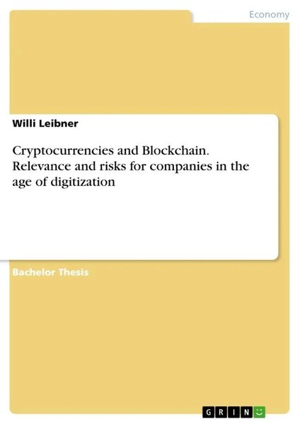 Willi Leibner | Cryptocurrencies And Blockchain. Relevance And Risks For...-image