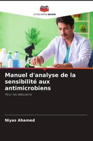 Niyas Ahamed | Manuel D'analyse De La Sensibilité Aux Antimicrobiens | Buch