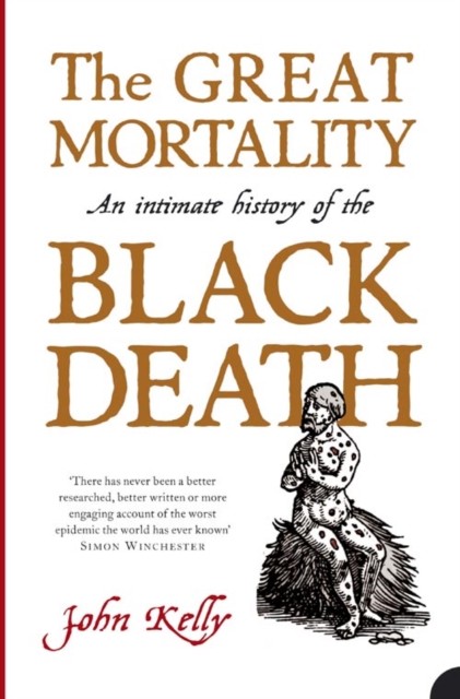 The Great Mortality by John Kelly (Paperback Book)