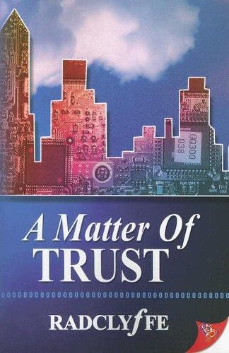 A Matter of Trust (Justice) - Radclyffe