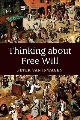 Thinking about Free Will van Inwagen Paperback Cambridge University Press