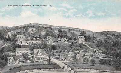 WHITE HAVEN, LUZERNE CNTY, PA ~ SUNNYREST TB SANATORIUM EARLY OVERVIEW used 1920