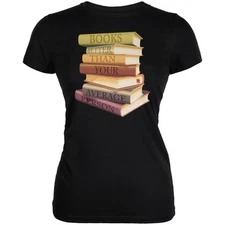 Books Better Than People Black Juniors Soft T-Shirt