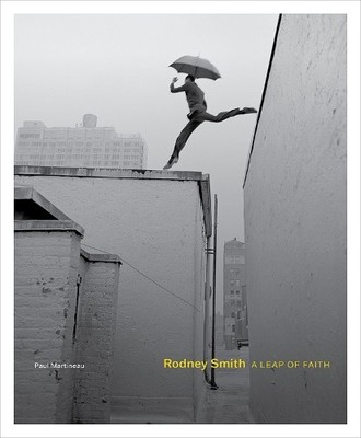 Rodney Smith by Paul Martineau, Rebecca A. Senf, Leslie Smola... - 9781606068465