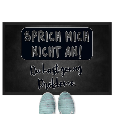 Sprich mich nicht an! Du hast genug Probleme 18001002328