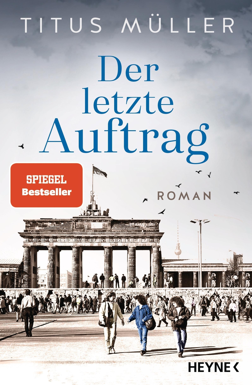 Thumbnail - Der Letzte Auftrag | Roman | Titus Müller | Taschenbuch | Die