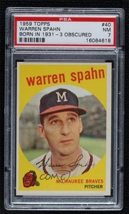 1959 Topps Warren Spahn (Born 1931 3 Partially Obscured) #40 PSA 7 HOF