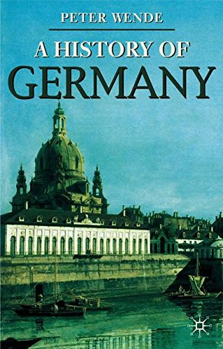 A History of Germany: 51 (Macmillan Essential Histories) - Wende, Peter