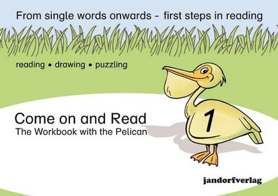 Come on and Read | The Workbook with the Pelican | Peter Wachendorf | Broschüre
