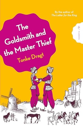 The Goldsmith and the Master Thief (Pushkin Children?s... - Dragt, Tonke