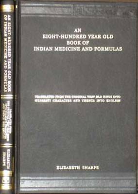 An Eight Hundred Year Old Book of Indian Medicine and Formulas