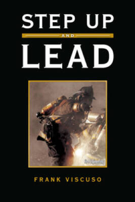 Step Up and Lead - Hardcover By Viscuso, Frank - GOOD