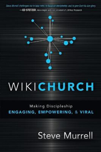 Thumbnail - Wikichurch: Making Discipleship Engaging, Empowering, And Viral