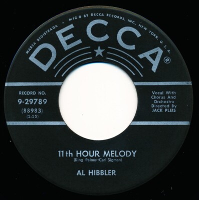 AL HIBBLER - 11TH HOUR MEDOLY / LET'S TRY AGAIN - DECCA 9-29789 - 45 Record VG+