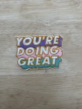 You  re Doing Great Embroidered Iron On Patch
