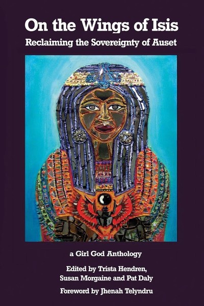 On The Wings Of Isis Reclaiming The Sovereignty Of Auset Trista Hendren Buch-image