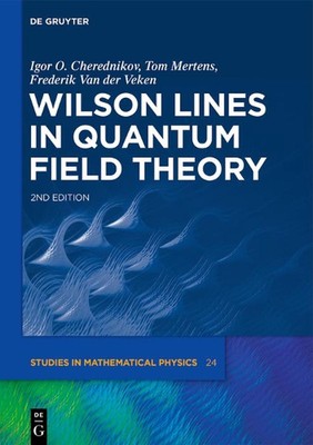 Wilson Lines in Quantum Field Theory by Igor Olegovich Cherednikov (English) Har