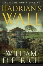 Hadrians Wall - Hardcover By Dietrich, William - GOOD