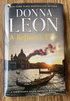 A Refiners Fire: A Commissario Guido Brunetti Mystery Hardcover