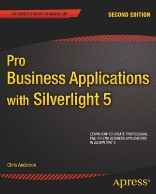 Professionelle Geschäftsanwendungen mit Silverlight 5 (Experten... - Anderson, Chris