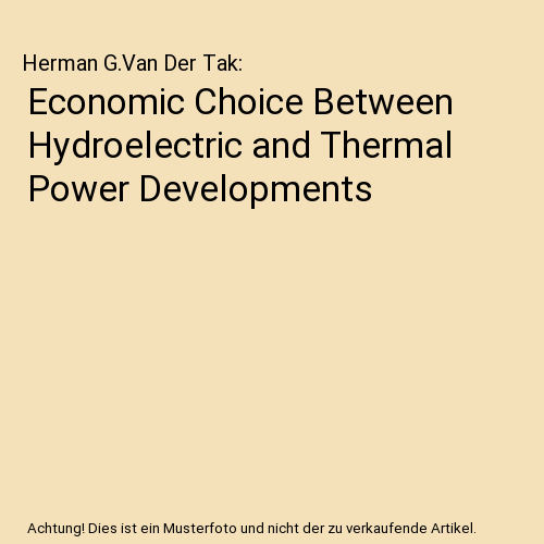 Economic Choice Between Hydroelectric and Thermal Power Developments, Herman G.V - Afbeelding 1 van 1