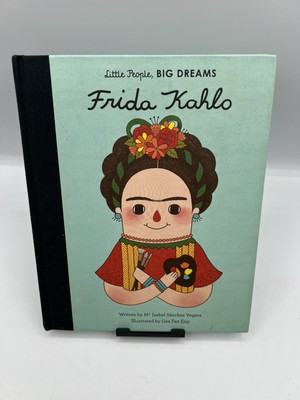 Little People, Big Dreams: Frida Kahlo - Hardcover - GOOD