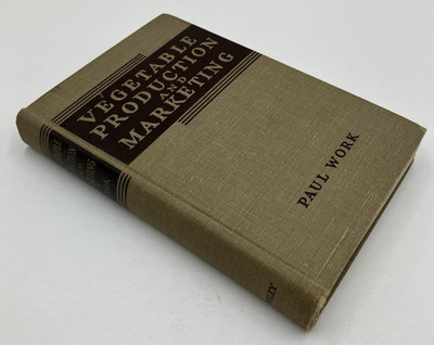 Vegetable Production and Marketing Cornell Paul Work Signed Vintage 1949 HC Farm