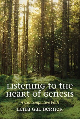 Listening to the Heart of Genesis by Berner, Leila Gal [Hardback, 278 pages]