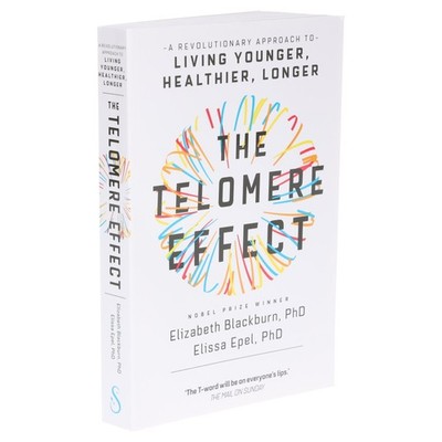 The Telomere Effect By Dr Elizabeth Blackburn & Dr Elissa Epel - Paperback