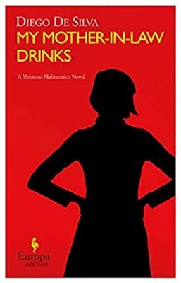 My Mother-In-Law Drinks Paperback Diego De Silva