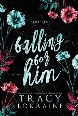 Tracy Lorraine Falling for Him (Taschenbuch)