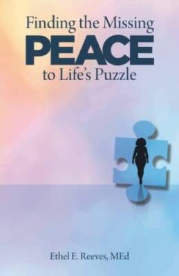 Finding the Missing Peace to Lifes Puzzle - Paperback - GOOD