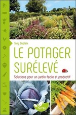 Le potager surélevé - Solutions pour ... - Tony Duplaix - V1997219