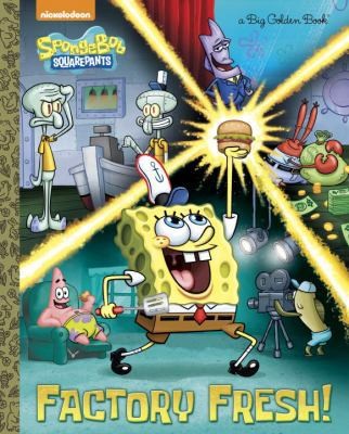 Factory Fresh! (SpongeBob SquarePants 400th Episode) (Big Golden Book)