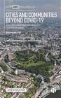Cities and Communities Beyond COVID-19: How Local Leadership Can Change Our Futu