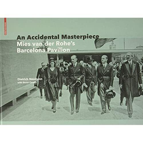 An Accidental Masterpiece: Mies van der Rohe's Barcelon - Hardback NEW  07/12/20 - Imagen 1 de 2
