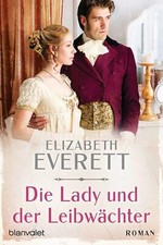 Die Lady und der Leibwächter von Elizabeth E...