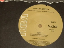 HILLARY KANTER *OZ  7" 45 ' HEY ' 1984 VGC+