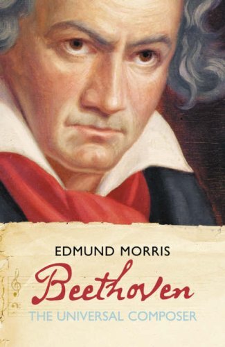 Beethoven: The Universal Composer (Eminent Lives),Edmund Morris