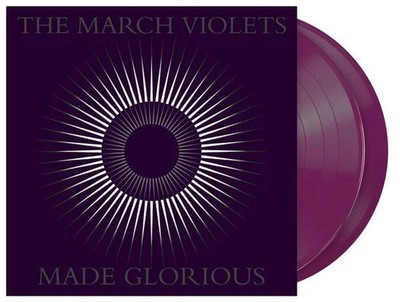 THE MARCH VIOLETS - Made Glorious (RSD23 2LP)