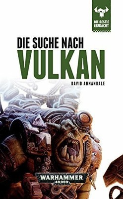 Warhammer 40.000 - Die Suche nach Vulkan: Die Bestie erwacht Buch Black Library