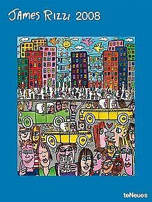 James Rizzi Posterkalender 2008 (64cm x 48 cm) von ... | Buch | Zustand sehr gut - teNeues Verlag