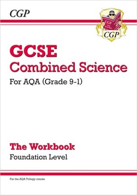 GCSE Combined Science: AQA Workbook - Foundation by CGP Books (Paperback Book)