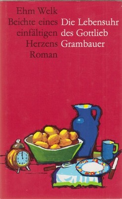 Book: The Life Clock of Gottlieb Grambauer. Welk, Ehm, 1977, Hinstorff Verlag
