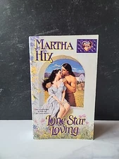 Lone Star Loving by Martha Hix (1993, Mass Market)